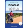 SIXCLO - Tome 2 - Une famille à vélo autour du monde